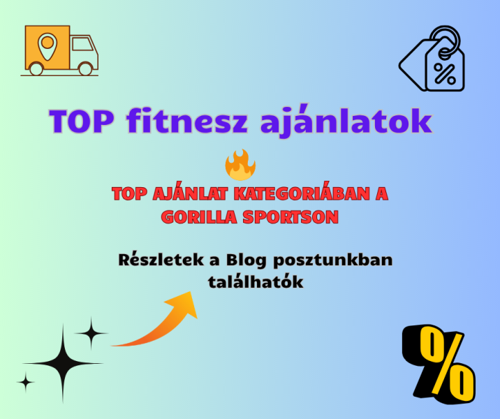  Fitneszfelszerelést keresel kedvező áron, a Gorilla Sports „TOP ajánlat” kategóriája kiváló lehetőségeket kínál. 